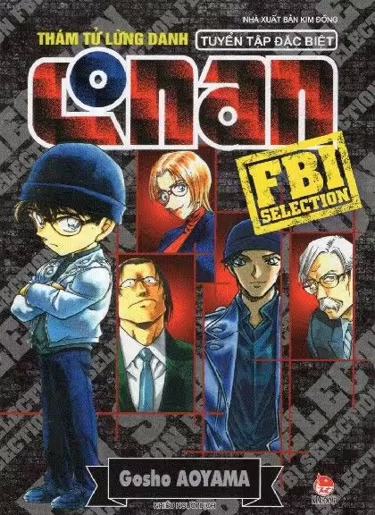 Thám tử lừng danh Conan Tuyển tập đặc biệt FBI Selection (NXB Kim Đồng)